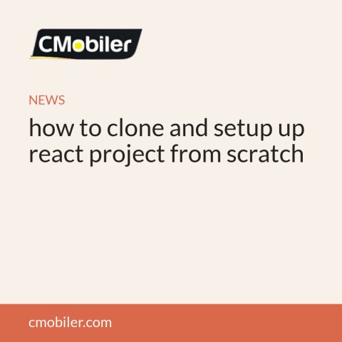 how to clone and setup up react project from scratch